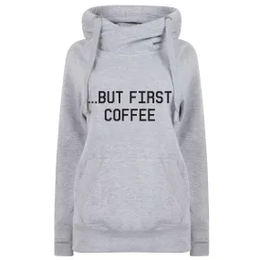 But First Coffee Luxe Hoodie - Grey