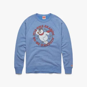 Frosty 'Tis The Season To Be Freezin' Crewneck