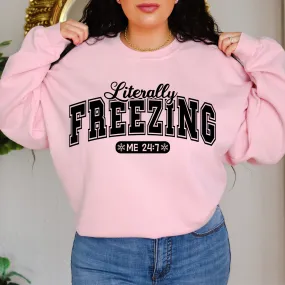 Literally Freezing Crewneck Sweatshirt