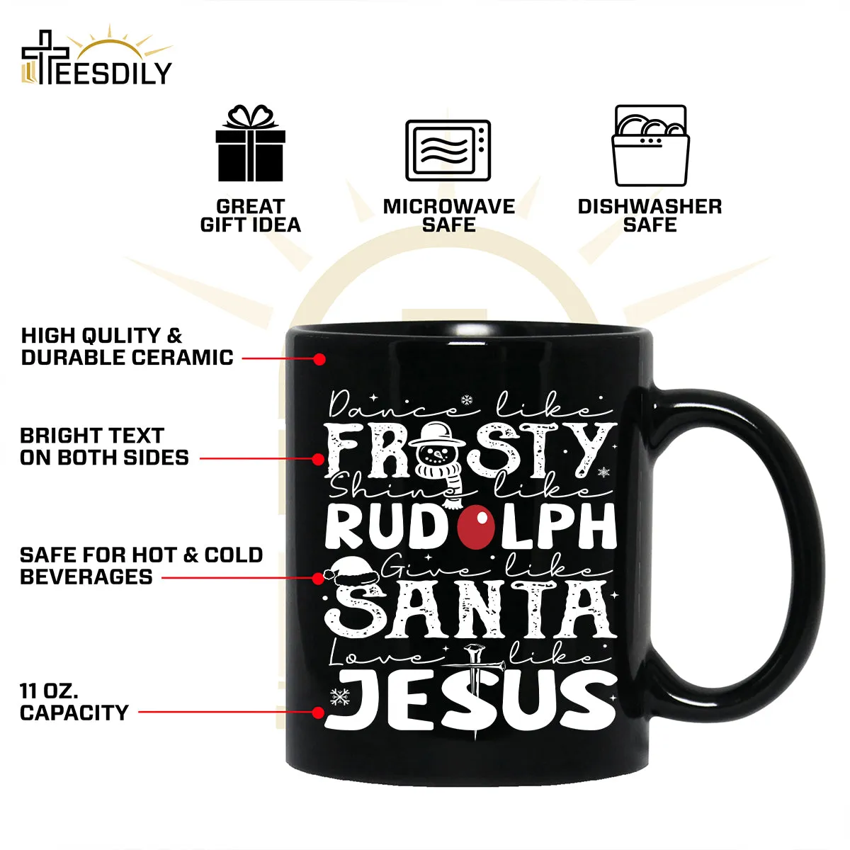 Teesdily | Dance Like Frosty Shine Like Rudolph Give Like Santa Love Like Jesus Shirt, Cute Christmas Sweatshirt Hoodie Mug Tee